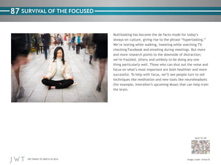 87 SURVIVAL OF THE FOCUSED

BACK TO 100

100 THINGS TO WATCH IN 2014

mmac72

 