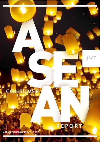 2015

CONSUMER

REPORT
ASEAN CONSUMERS & THE AEC

 