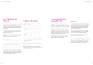 ASEAN CONSUMERS & THE AEC

WHAT’S IN THE AEC
FOR ME?
Around two-thirds of respondents have heard of the upcoming
AEC. Consumers are also optimistic the AEC will have a positive
impact on life, from brands to governments to their own
families: 61% feel it will be positive for themselves, personally.
They feel that countries and companies, however, will feel the
greatest impact.
Most respondents are not super clear about what speciﬁcally
will change in 2015, although they know it will give a boost to
trade, products and economies.
Singapore is seen as the country that will beneﬁt the most.
Singaporeans themselves, however, are least positive about it
while Filipinos are most positive about the AEC.

IMPLICATIONS
The beneﬁts of the AEC need to be spelt out more clearly to
people, to help the economic community build up momentum.
Governments, media, business organizations and leading
ASEAN brands can all play a role – and leverage the opportunity
– to help crystallize what the AEC means to consumers.
Although Southeast Asians feel positive about the region and
each other’s cultures, they aren’t so positive about the region’s
brands. It again seems time for a Pan-ASEAN body to promote
the excellent products that are already being made in ASEAN.
A similar program was undertaken a number of years ago for
“Made in Taiwan” covering toys, through bikes to laptops. (That
effort got a positive bit of PR in “Toy Story” when Buzz Light
Year discovered he was “Made in Taiwan”.)

76

ASEAN CONSUMERS & THE AEC

WORK THAT WORKS
In exploring a range of work from across the region, three
strong themes emerged:
a) Communication themes emerge as powerful styles of
advertising in the region: humour, story-telling and simple
product demonstration (the latter stronger than the former
in Vietnam).
b) Most work shown had a high degree of resonance,
indicating potential for regional economies of scale given
the right production and cultural sensitivity in casting and
language.
c) The most popular and relevant work (Coca Cola Singapore),
successfully combined three elements – Entertaining,
Something for People to Do, and being Socially or
Personally Helpful (Does Good) – that are also driving global
communication trends.

IMPLICATIONS

THE CHALLENGE FOR
ASEAN BRANDS
Awareness of brands from across ASEAN is very limited.
Singapore Airlines and Air Asia are relatively well-known as
being “ASEAN”. Other brands that consumer can recall include
Proton, PETRONAS, Maybank, SingTel, Tiger and Chang Beers.
Equally high, but wrongly attributed as ASEAN brands were
Samsung and Toyota, perhaps indicating their level of success
and localization within the region. A number of years ago,
many Japanese were surprised to discover that the USA had
McDonalds and thought it was a domestic brand, illustrating
how locally relevant the brand made itself in Japan.
While people feel positive about their region’s cultures and
peoples, this doesn’t extend to products from each other’s
markets. The perception is that quality is low.

IMPLICATIONS
ASEAN represents a greenﬁeld opportunity for the region’s brands.
Consumers are feeling optimistic and positive about the region,
and feel that ASEAN’s time has come. Southeast Asian companies
that invest in building brands, delivering on quality and creating
communications that connect with the region’s consumers can
plant a ﬂag in an ascendant ASEAN.
There is a danger that multi-nationals will gain an even greater
access to ASEAN markets and beneﬁt more from the AEC than
home-grown brands who fail to build on the opportunity.
Southeast Asia is fast approaching a historical crossroad. The
populace is, by and large, optimistic and positive.
This is a large and decidedly young group of consumers who are
super-wired and quick to engage with each other, and brands, on
social networks. They’re also showing desire to move up the value
curve when it comes to the products they buy. As more of the
population moves into the middle class over the next decade, they
will buy more services and products across every category.

Most countries want and need strong local interpretation, even
at the executional level.
Brand ideas and brand strategies, however, could well be
regional. The style, manner, tone in which this is communicated
can be developed regionally, too.

77

 
