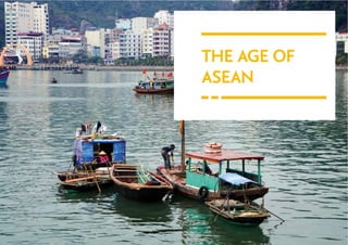 THE AGE OF
ASEAN

 