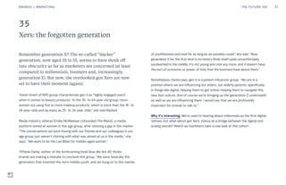 35
Xers: the forgotten generation
of youthfulness and cool for as long as we possibly could,” she said. “Now,
generation X...