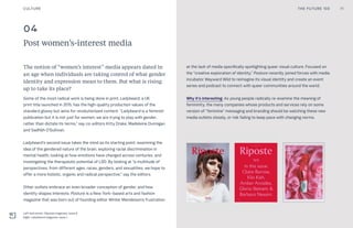 04
Post women’s-interest media
The notion of “women’s interest” media appears dated in
an age when individuals are taking ...