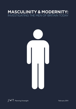 Men Masculinity Masculinity & Modernity | PDF
