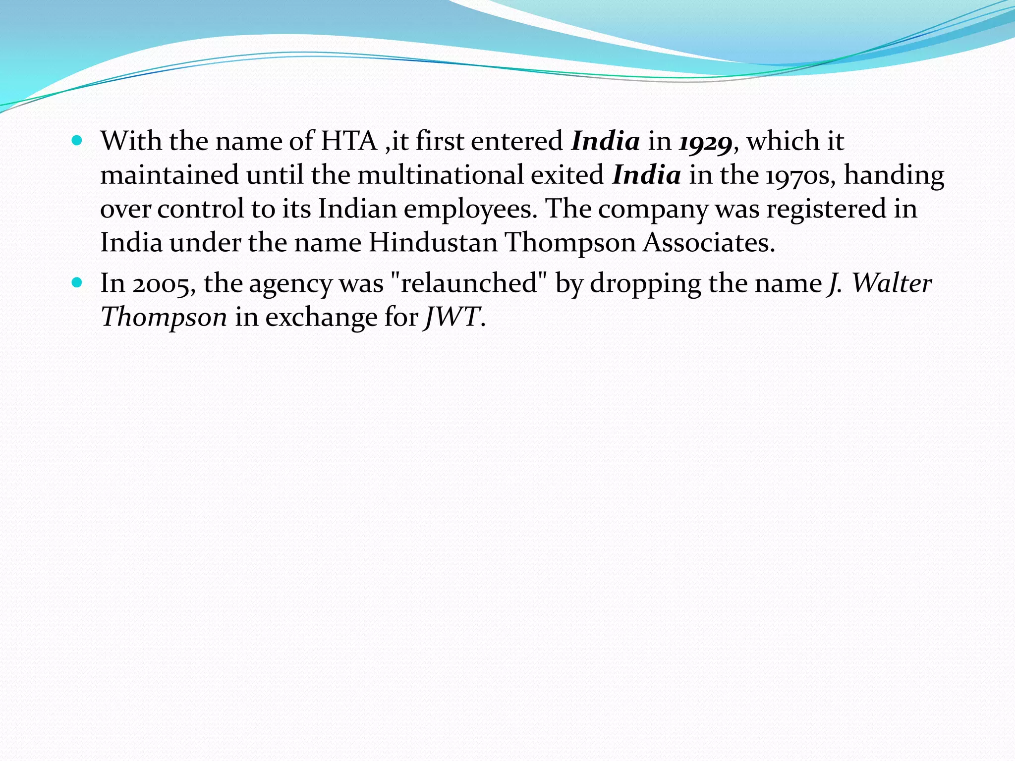 the firm was purchased and renamed by James Walter Thompson in 1878.