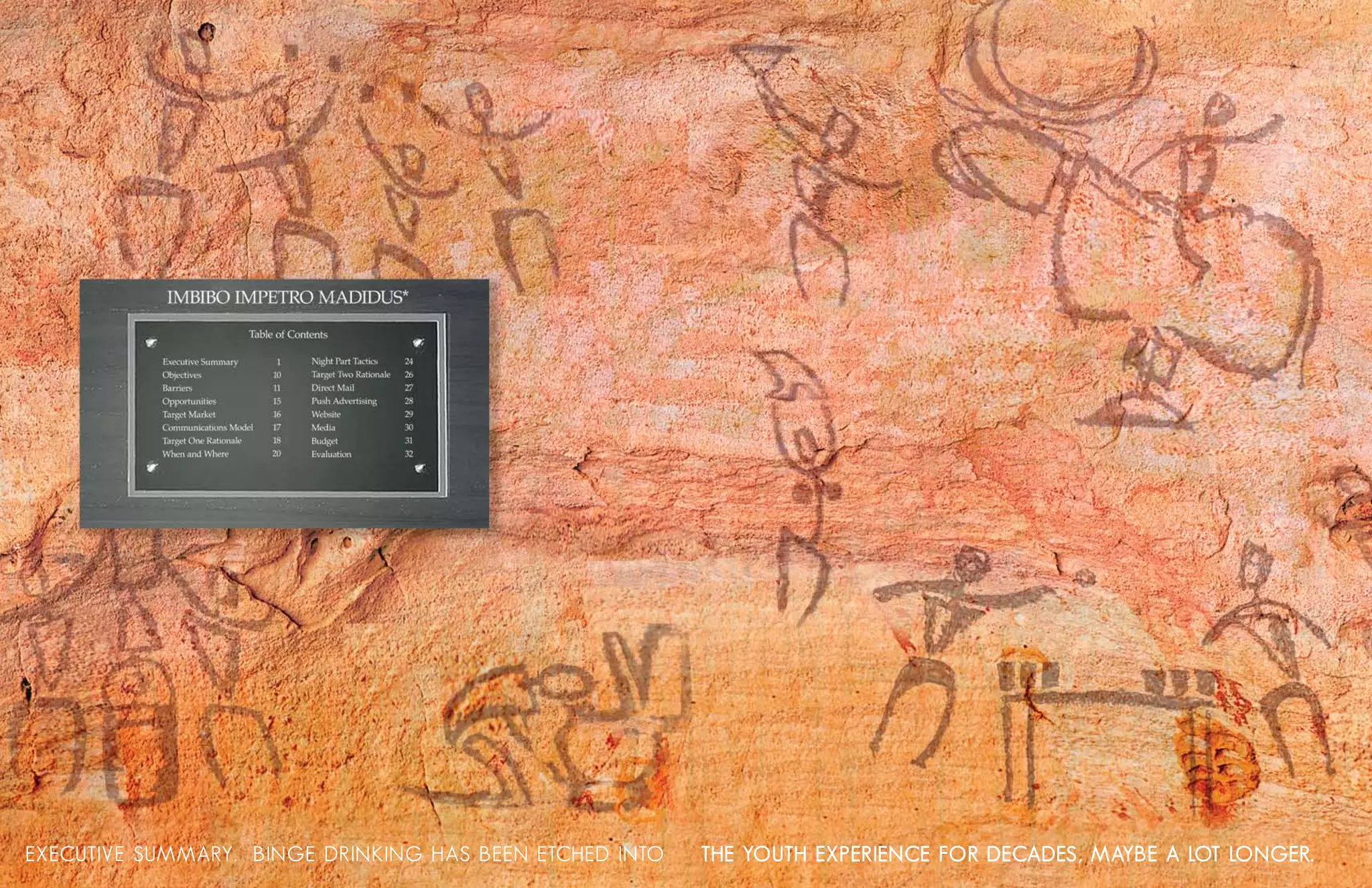 ExEcutivE sum m ary. Bin gE Dr in k in g h as B EEn EtchED into   thE youth Ex pEriEncE for DEcaDEs, m ayBE a lot lon gEr.
 