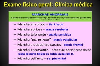 Exame físico geral: Clínica médicaExame físico geral: Clínica médica
 