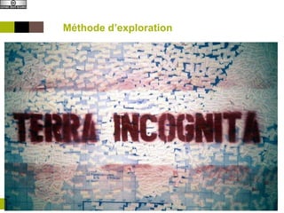 Institut Mines-Télécom03/02/2015 F2B506 : Apprendre avec le Web7
Méthode d’exploration
 