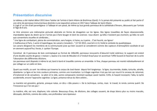 2
Présentation discursive
Le tableau a été réalisé début 2015 dans l’atelier de l’artiste à Saint-Hilaire de Brethmas (Gard). Il n’a jamais été présenté au public et fait partie d’
une série de panneaux monumentaux destinés à une exposition prévue en 2017 dans l’abbaye de Saint-Hilaire.
Il s’agit d’ un clin d’œil parareligieux à l’abbaye et son passé, de même qu’aux grands panneaux de la cathédrale d’Anvers, découverts par l’artiste
à l’âge de 8 ans.
Le titre annonce une métonymie picturale abstraite en forme de divagation sur les lignes. Des lignes travaillées de façon obsessionnelle,
improbables lignes du destin qu’on n’arrive pas à faire bouger et dont les sciences nous disent qu’elles n’existent pas vraiment, qu’elles ne sont
que conventions visuelles et cérébrales…
" Une ligne de combattant, pleine de commisération, sans hargne, ni haine, ou à peine... C'est heurté, ces lignes!
2 malheureux à Paris, 1 autre à Copenhague, les canaris s'envolent..." (17 02 2015, courriel à U.S.) Voilà le contexte du quadriptyque.
Les canaris désignent les membres de la communauté juive qui bien souvent se considèrent comme des capteurs d’atmosphère sociétale et qui
en viennent aujourd’hui, forcés, à quitter l’Europe.
Constitué de 4 panneaux de bois contreplaqué au format de 100x200, panneaux recouverts d’okoumé traité extérieur, le support est enduit
d’une double couche de gesso « maison », épaissi à la craie de Meudon et à l’enduit Knauf pour en accentuer l’effet buvard et favoriser de la sorte
l’absorption des différentes dilutions.
Les panneaux sont disposés à même le sol, bord à bord et travaillés comme un ensemble. In fine, chaque panneau est monté individuellement et
par collage sur un cadre en bois.
Quant aux motifs, ce sont les mêmes qui traverse le corpus de José-Xavier depuis fort longtemps : la ligne, tourmentée, étalée, torturée, sérielle,
obsédante. La ligne et les trois couleurs primaires, comme une incantation. La trilogie cognitive n’est pas loin qui nourrit le cerveau de rationnel,
d’irrationnel et de sensations. Le plein et le vide, autres composants revisitant quelque savoir taoïste. Enfin, le hasard incorporé, l’aléa, la tache
accidentelle, encore l’approche cognitive. La ligne, présence ténue du libre-arbitre…
La manière est grossière, giclante, presque naïve, on dira « Alla povera ». De la technique, certes, mais le travail, le rendu comme puéril. De
l’innocence qui n’en est pas !
La matière, elle, est rare, diaphane, très colorée. Beaucoup d’eau, de dilutions, des collages souvent, de draps blancs plus ou moins maculés,
découpés, déchirés, comme des voiles, une profondeur sans épaisseur.
 