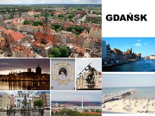 GDAŃSK
 