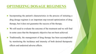 Individualisation and optimization of drug dosing regimen | PPTX