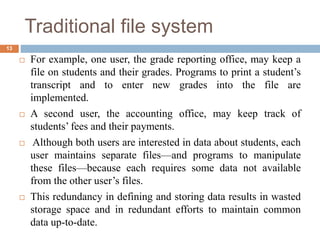 Traditional File Processing Example INTRODUCTION TO DATABASE | PPTX