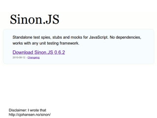 Unsuitable for unit testsSolution: EncapsulateSimple and elegant
