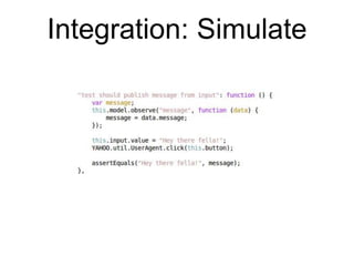 Cumbersome to manually fireonSubmitmessageFormControllerthis.view (form)this.model (cometClient)messageListControllerthis.view (dl)this.model (cometClient)cometClient