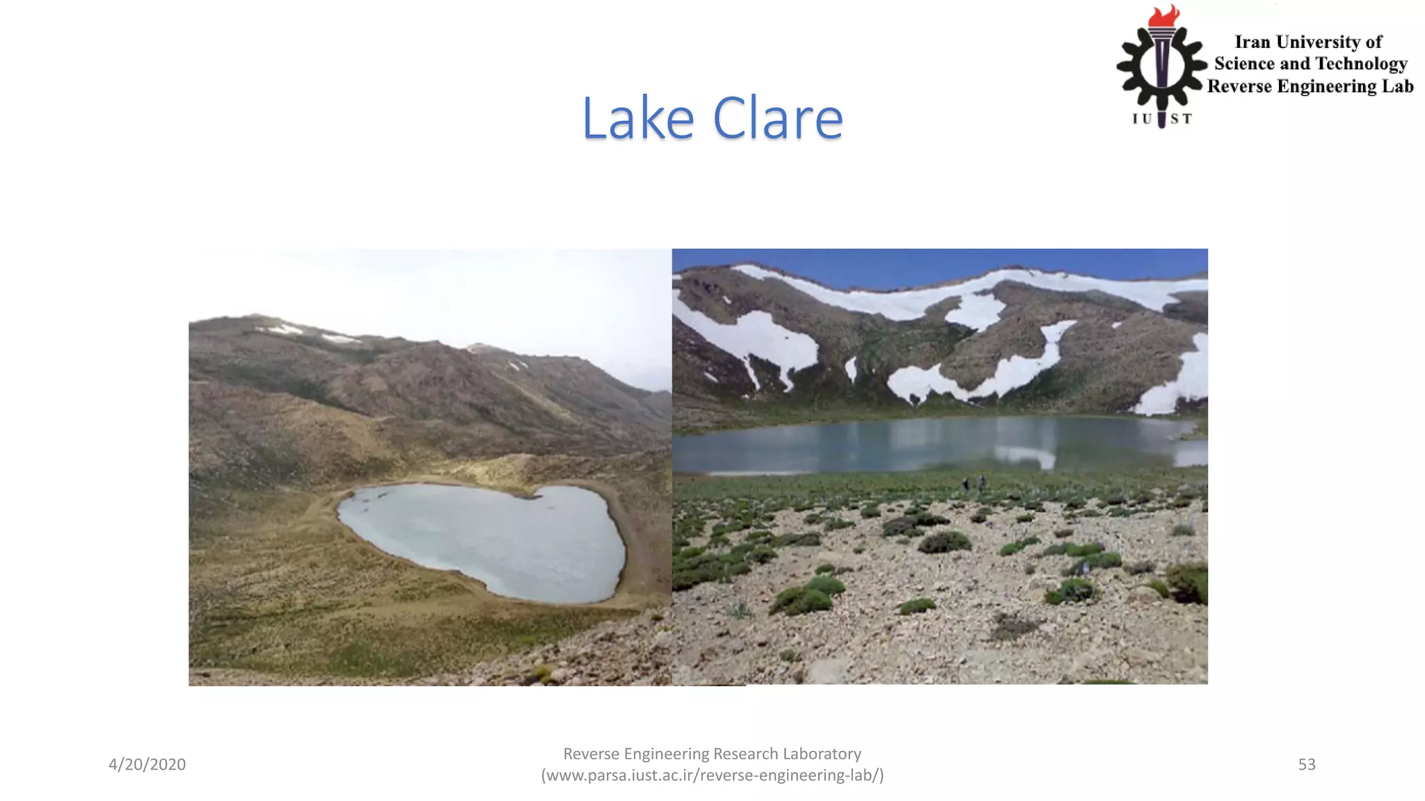 Lake Clare
4/20/2020
Reverse Engineering Research Laboratory
(www.parsa.iust.ac.ir/reverse-engineering-lab/)
53
 