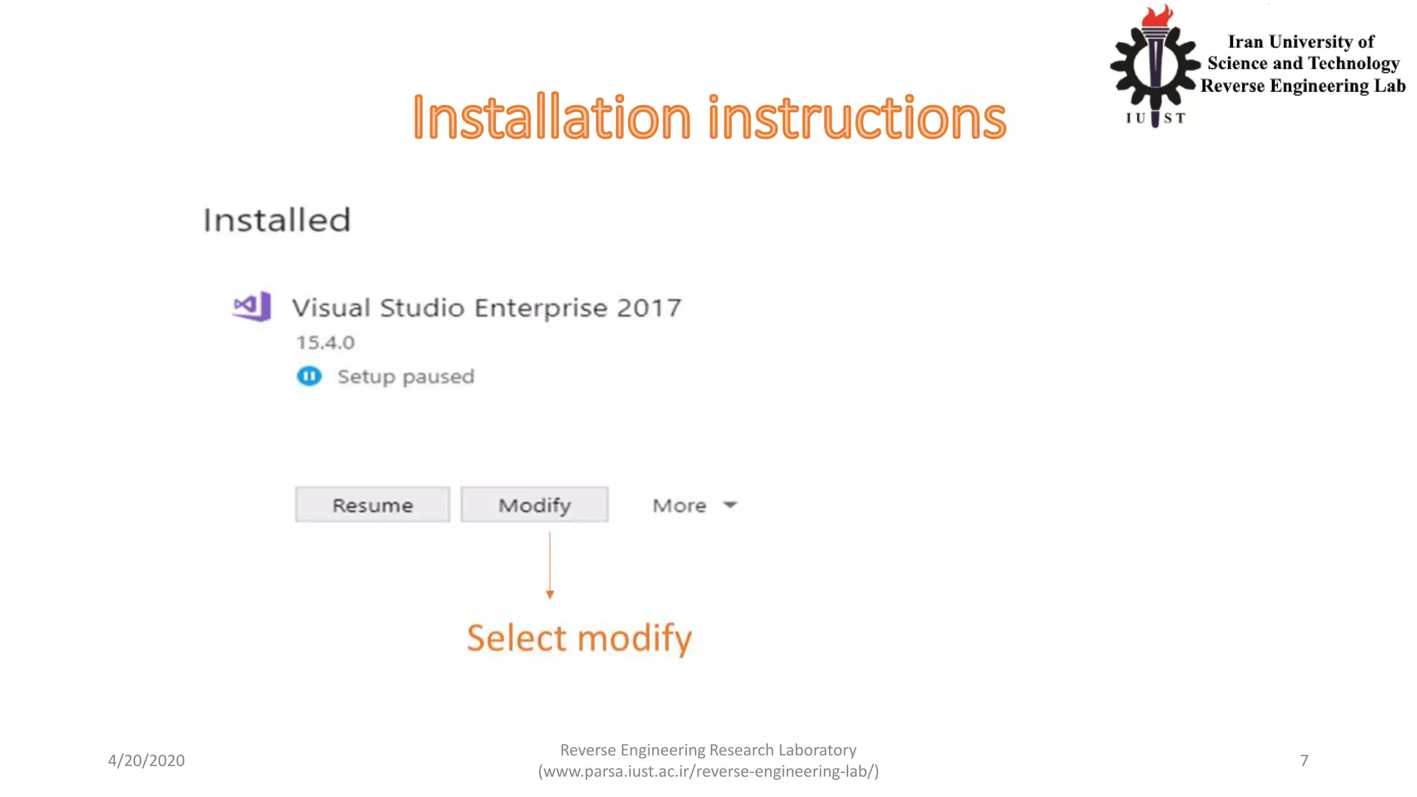 4/20/2020
Reverse Engineering Research Laboratory
(www.parsa.iust.ac.ir/reverse-engineering-lab/)
7
 