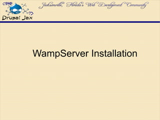 WampServer Installation
 