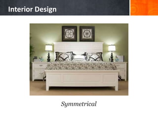 Interior DesignSymmetrical