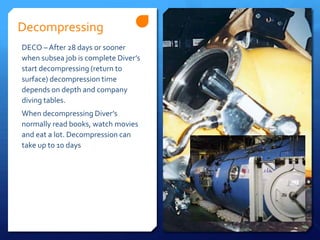 Floating Decompression Simple Explaination About Saturation Diving- Deep Sea Diver | PPTX