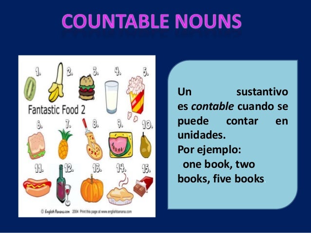 COUNTABLES UNCOUNTABLES NOUNS