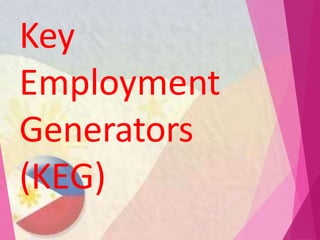 Key
Employment
Generators
(KEG)
 