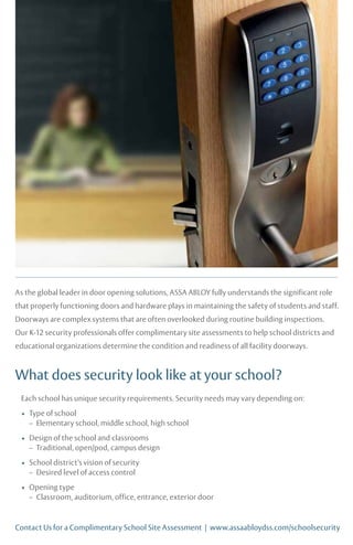As the global leader in door opening solutions, ASSA ABLOY fully understands the significant role
that properly functionin...