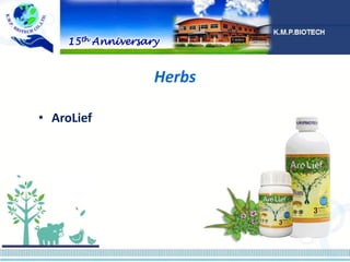Herbs
• AroLief
15th Anniversary
 