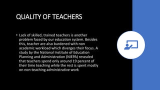 THE EDUCATION SYSTEM AND PRACTICES IN INDIA Issues and challenges in ...