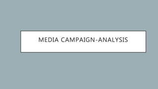 Media Campaign Analysis | PPT