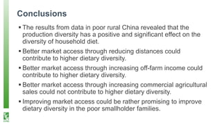 Farm Production, Market Access and Dietary Diversity in China’s Poor Rural Households: Evidence from a Panel Data