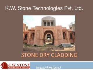 K.W. Stone Technologies Pvt. Ltd.
https://kwstone.i
 