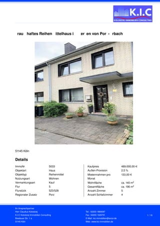 Traumhaftes Reihenmittelhaus im Herzen von Porz-Urbach
51145 Köln
Details
ImmoNr 5033
Objektart Haus
Objekttyp Reihenmitte...