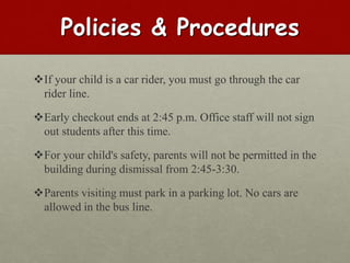 Car Rider Procedures K-2 Orientation of school design and study | PPT