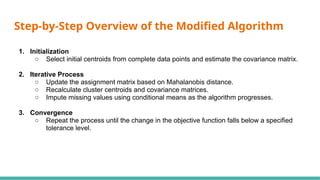K-Means Clustering with Incomplete Data _Using Mahalanobis Distance.pptx