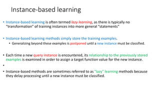 Instance Based Learning Examples k-Nearest Neighbors with brief explanation.pptx