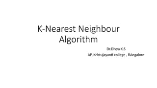 K- Nearest Neighbour Algorithm.pptx