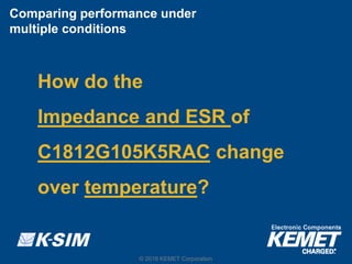 K-SIM Usage and Techniques for Simulating KEMET Capacitors | PDF