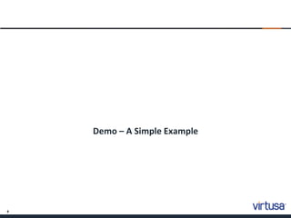 9
Demo – A Simple Example
 