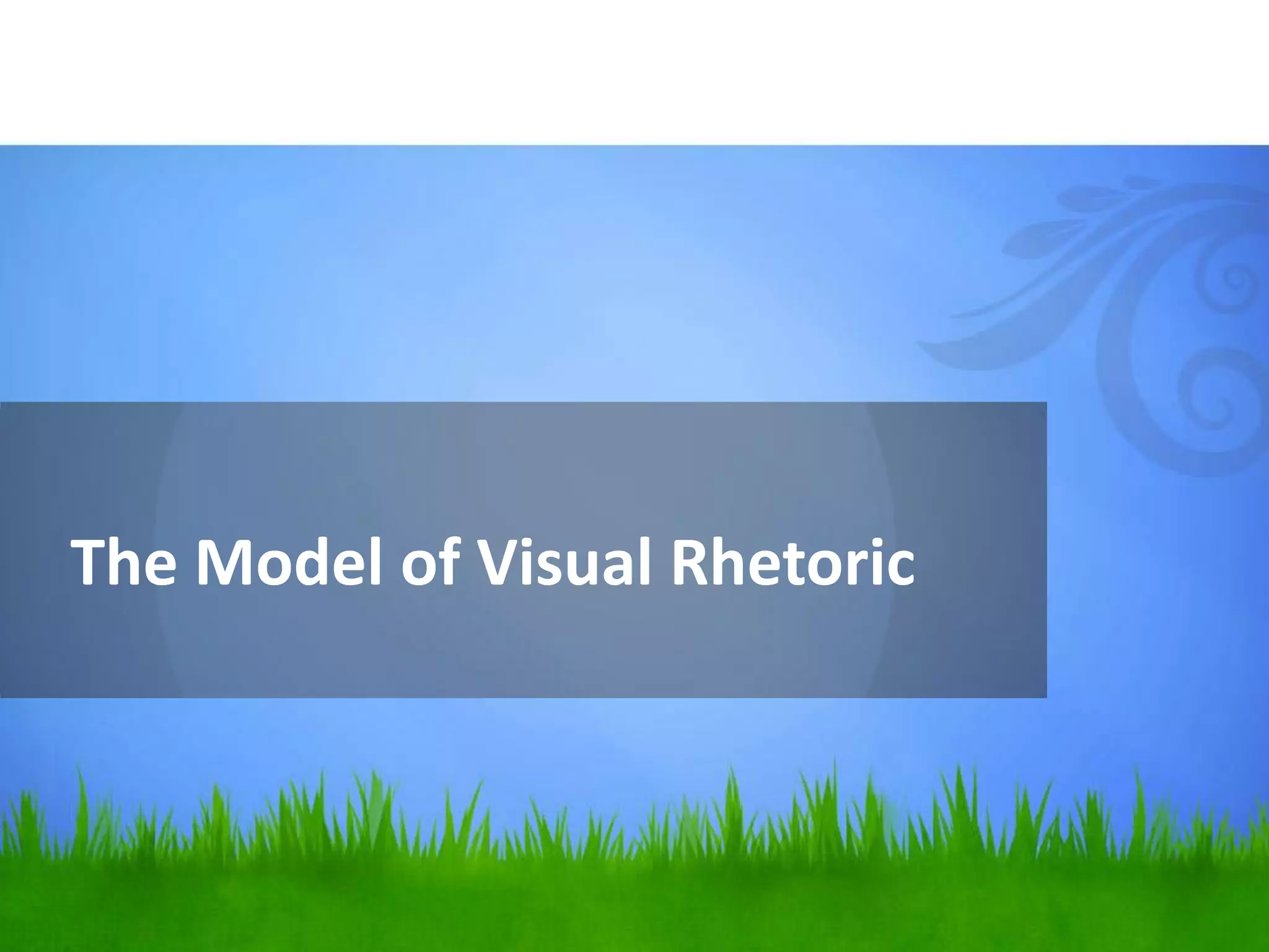 The Model of Visual Rhetoric
 