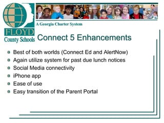 6What’s New in Connect 5?InterfaceSimpler, more intuitive interface. Enhances ease-of-use and decreases training.TemplatesStreamlined message workflow and pre-set scenario templatesAccess PortalPortal to help you deliver a more customized user experienceGeo-mappingMessage targeting with enhanced geo-mapping and subscriptionsReportingReal-time reports provide better visibility into message deliveryiPhone AppiPhone® app allows you to send messages from anywhere6