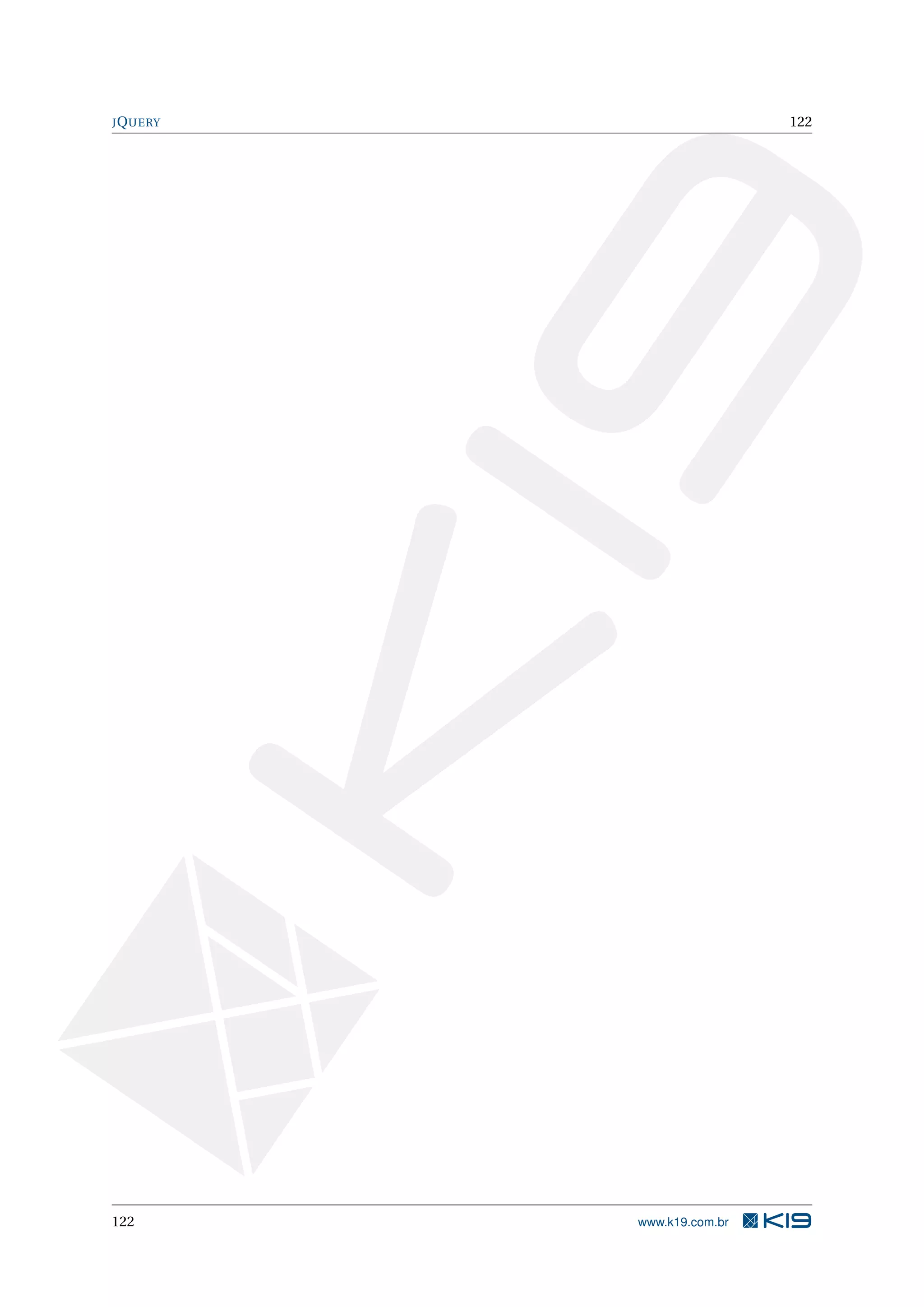 JQUERY 122
122 www.k19.com.br
 