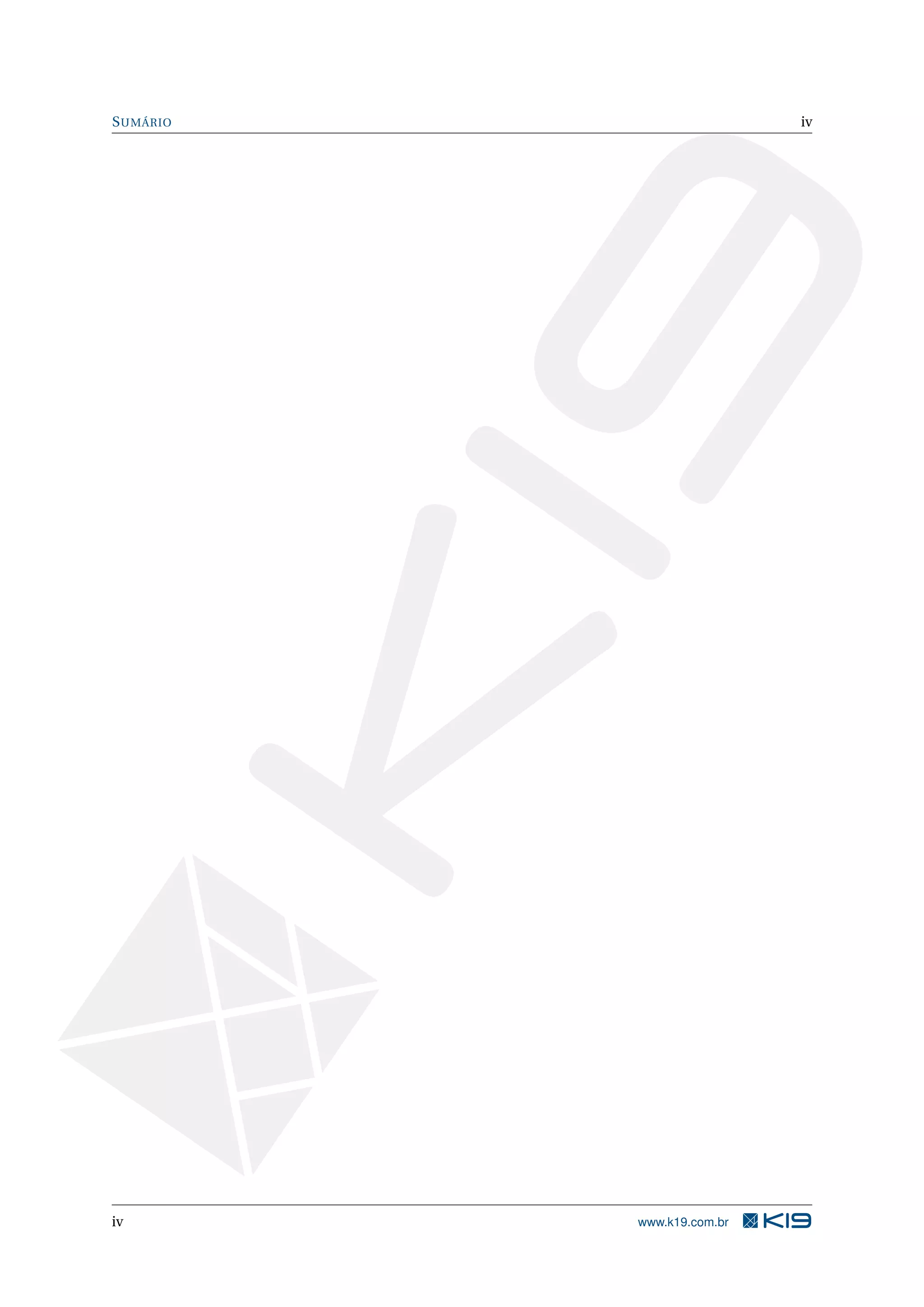SUMÁRIO iv
iv www.k19.com.br
 