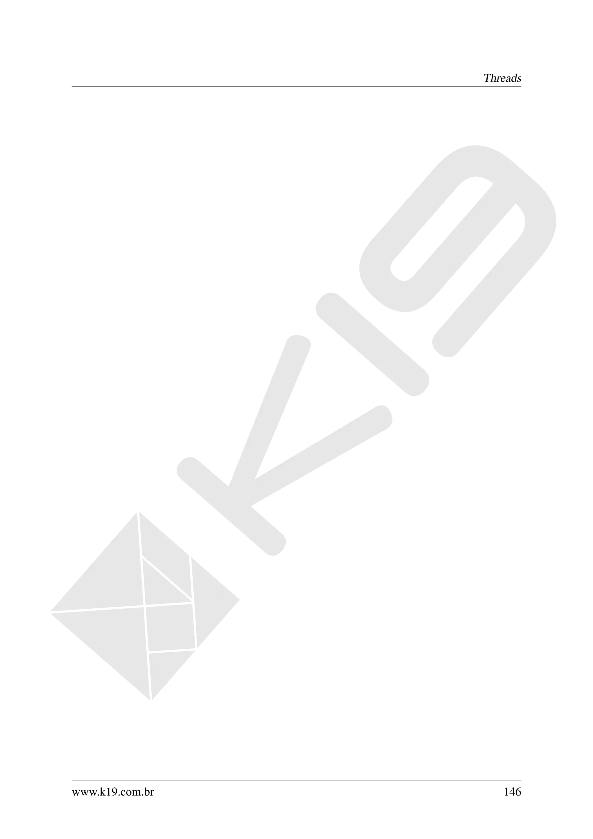 Threads




www.k19.com.br      146
 