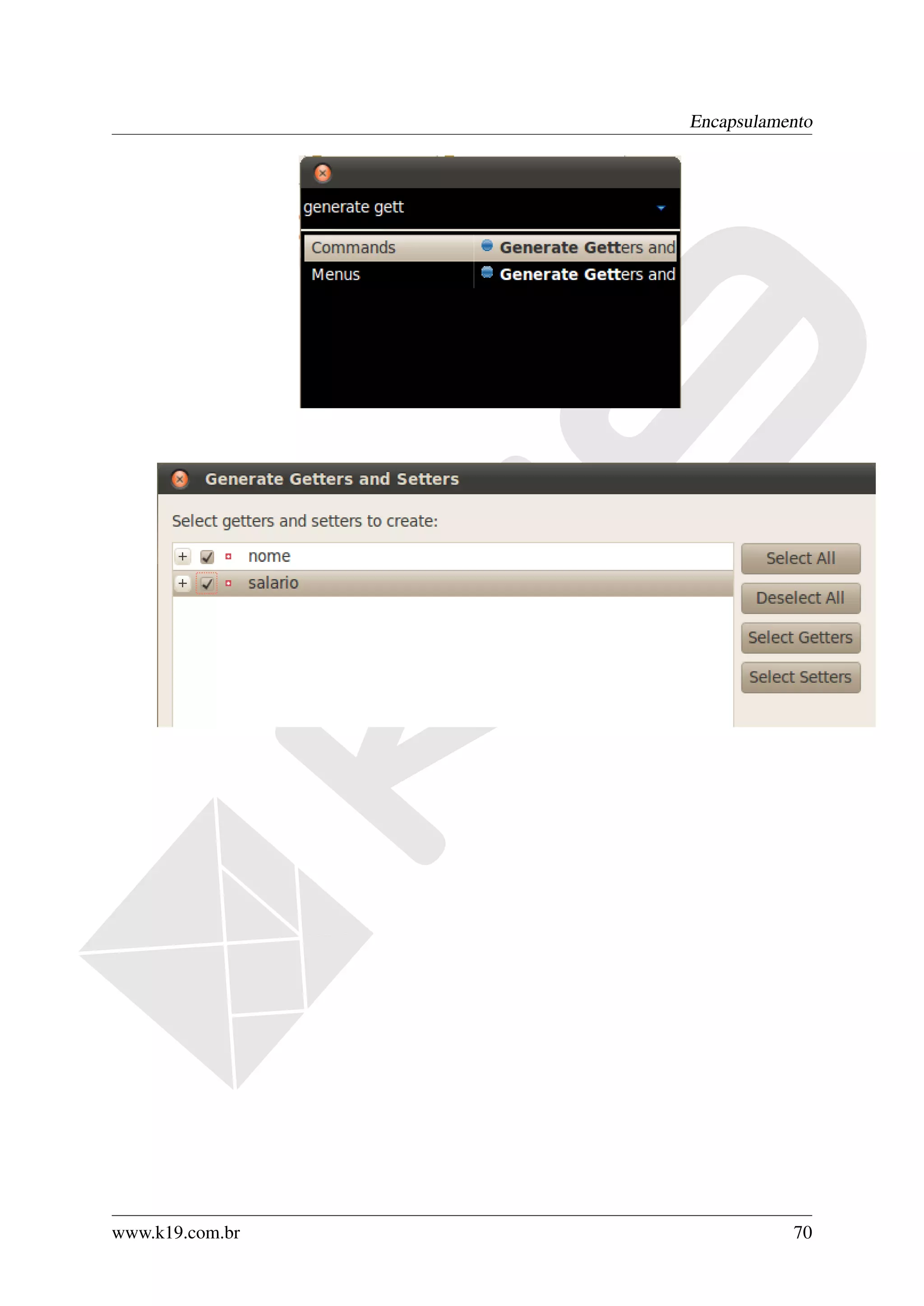 Encapsulamento




www.k19.com.br              70
 