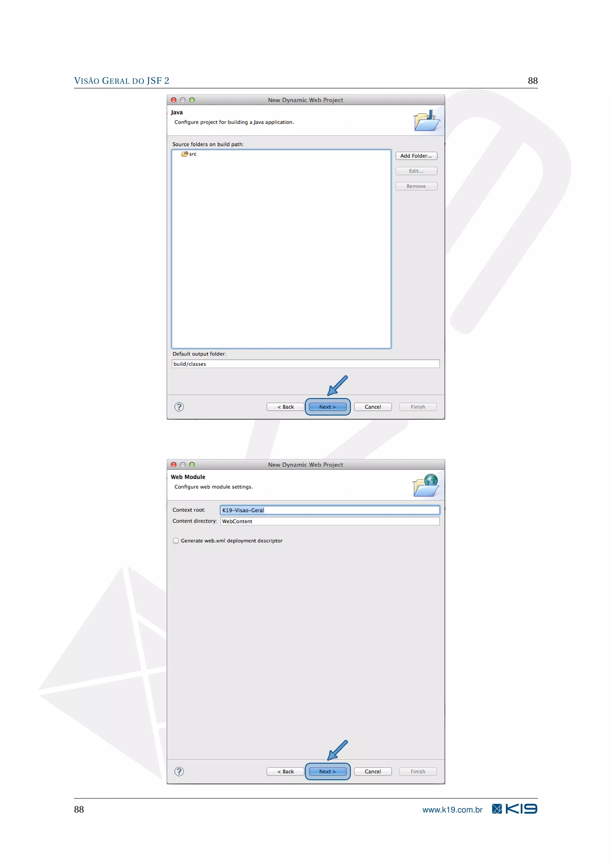 V ISÃO G ERAL DO JSF 2                    88




88                       www.k19.com.br
 