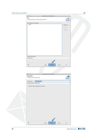 VISÃO GERAL DO JSF 2 88
88 www.k19.com.br
 
