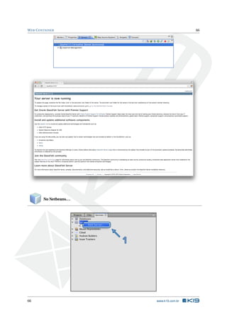 WEB CONTAINER 66
No Netbeans...
66 www.k19.com.br
 