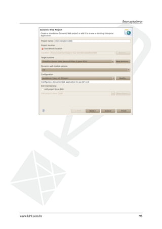 Interceptadores

www.k19.com.br

98

 