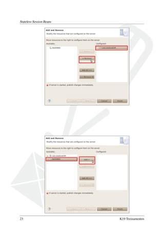Stateless Session Beans

23

K19 Treinamentos

 