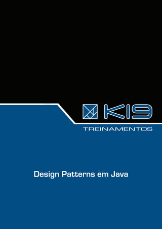 TREINAMENTOS
Design Patterns em Java
 