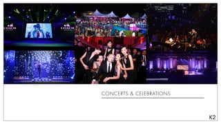 CONCERTS & CELEBRATIONS
 